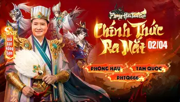 CHÍNH THỨC RA MẮT PHONG HẦU TAM QUỐC - TRÍ CAO MỘT BẬC, THU PHỤC VẠN NHÂN